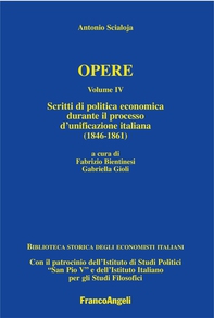 Antonio Scialoja. Opere. Volume IV. Scritti di politica economica durante il processo d’unificazione italiana (1846-1861). - Librerie.coop Antonio Scialoja. Opere. Volume IV. Scritti di politica economica durante il processo d’unificazione italiana (1846-1861). - Librerie.coop