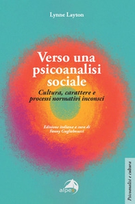 Verso una psicoanalisi sociale. Cultura, carattere e processi normativi inconsci - Librerie.coop