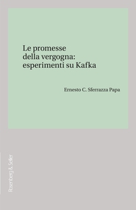 Le promesse della vergogna: esperimenti su Kafka - Librerie.coop Le promesse della vergogna: esperimenti su Kafka - Librerie.coop