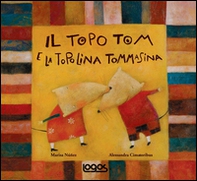 Il topo Tom e la topolina Tommasina - Librerie.coop Il topo Tom e la topolina Tommasina - Librerie.coop