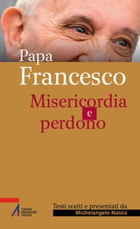 Papa Francesco. Misericordia e perdono - Librerie.coop