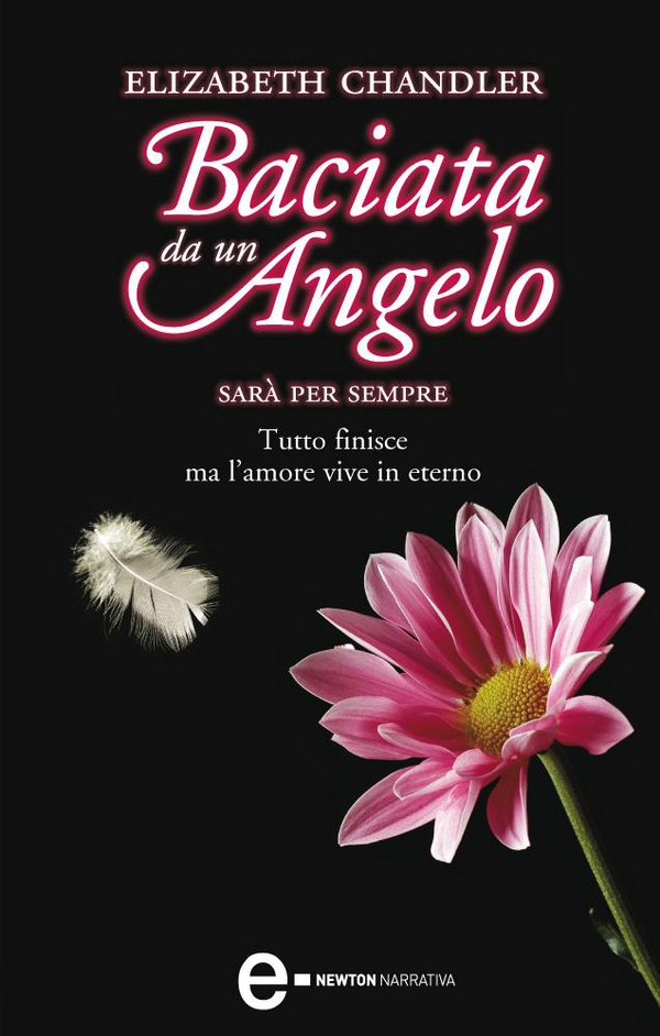 Baciata da un angelo. Sarà per sempre - Librerie.coop Baciata da un angelo. Sarà per sempre - Librerie.coop
