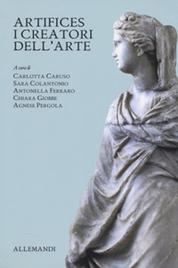 Artifices. I creatori dell'arte. Catalogo della mostra (Bolzano, 21 novembre 2025-12 aprile 2026) - Librerie.coop