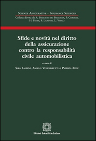 Sfide e novità nel diritto della assicurazione contro la responsabilità civile automobilistica - Librerie.coop