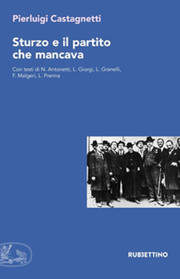 Sturzo e il partito che mancava - Librerie.coop Sturzo e il partito che mancava - Librerie.coop