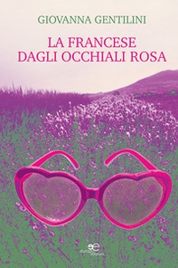 La francese dagli occhiali rosa - Librerie.coop