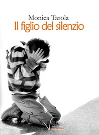 Il figlio del silenzio - Librerie.coop