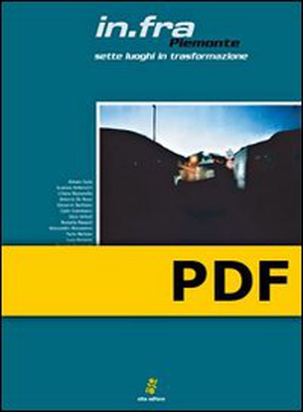 in.fra Piemonte Sette luoghi in trasformazione - Librerie.coop in.fra Piemonte Sette luoghi in trasformazione - Librerie.coop