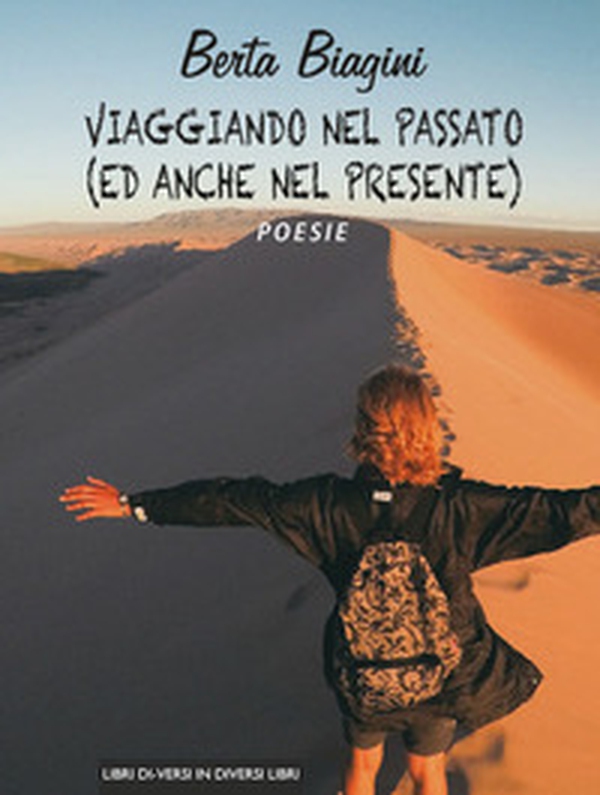 Viaggiando nel passato (ed anche nel presente) - Librerie.coop Viaggiando nel passato (ed anche nel presente) - Librerie.coop