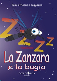 La zanzara e la bugia - Librerie.coop