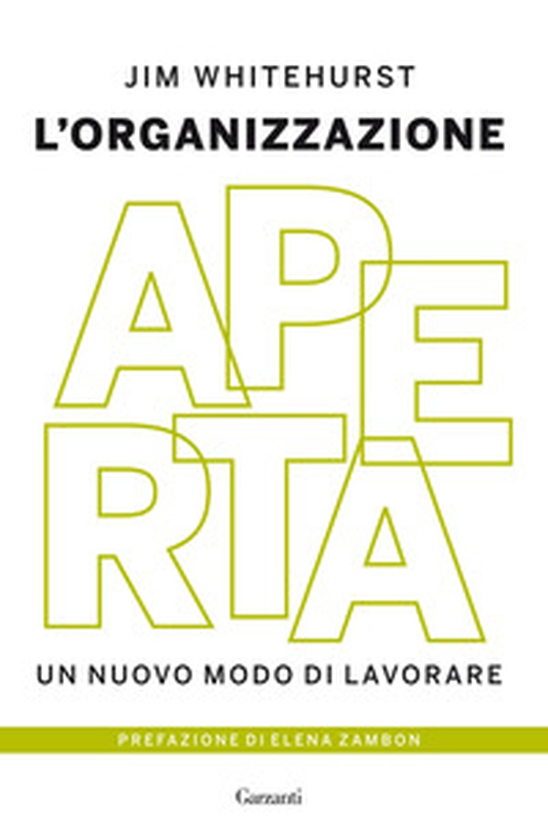 L'organizzazione aperta. Un nuovo modo di lavorare - Librerie.coop L'organizzazione aperta. Un nuovo modo di lavorare - Librerie.coop