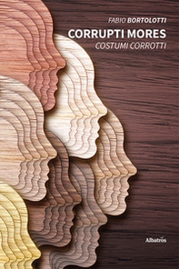 Corrupti mores. Costumi corrotti - Librerie.coop