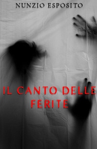 Il canto delle ferite. Storie di malinconie - Librerie.coop
