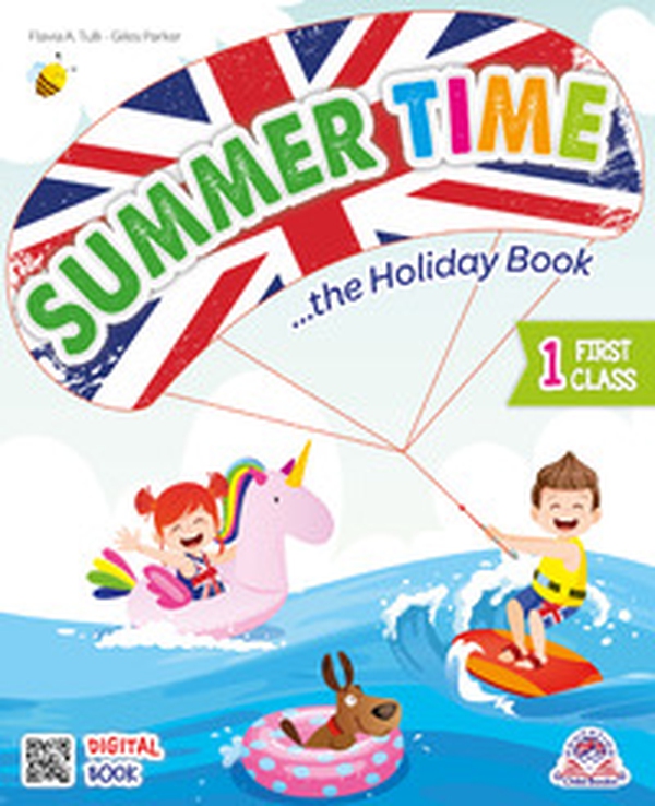 Summer time. The holiday book. Per la 1ª classe della Scuola elementare - Librerie.coop Summer time. The holiday book. Per la 1ª classe della Scuola elementare - Librerie.coop