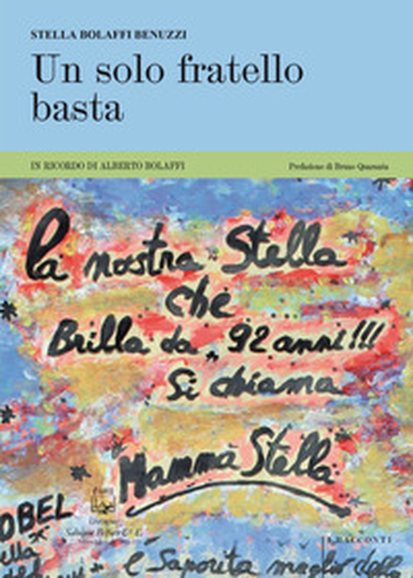 Un solo fratello basta. In ricordo di Alberto Bolaffi - Librerie.coop