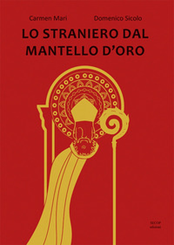 Lo straniero dal mantello d'oro - Librerie.coop Lo straniero dal mantello d'oro - Librerie.coop