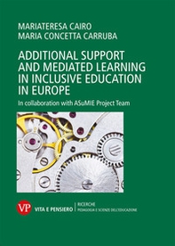 Additional support and mediated learning in inclusive education in Europe. In collaboration with ASuMIE Project Team - Librerie.coop