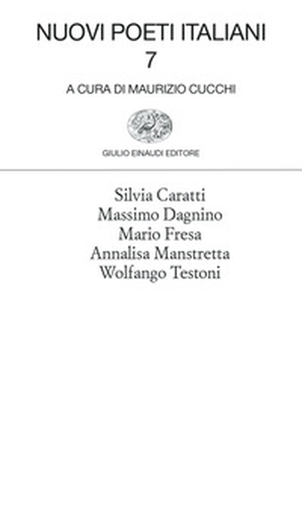 Nuovi poeti italiani - Vol. 7 - Librerie.coop Nuovi poeti italiani - Vol. 7 - Librerie.coop
