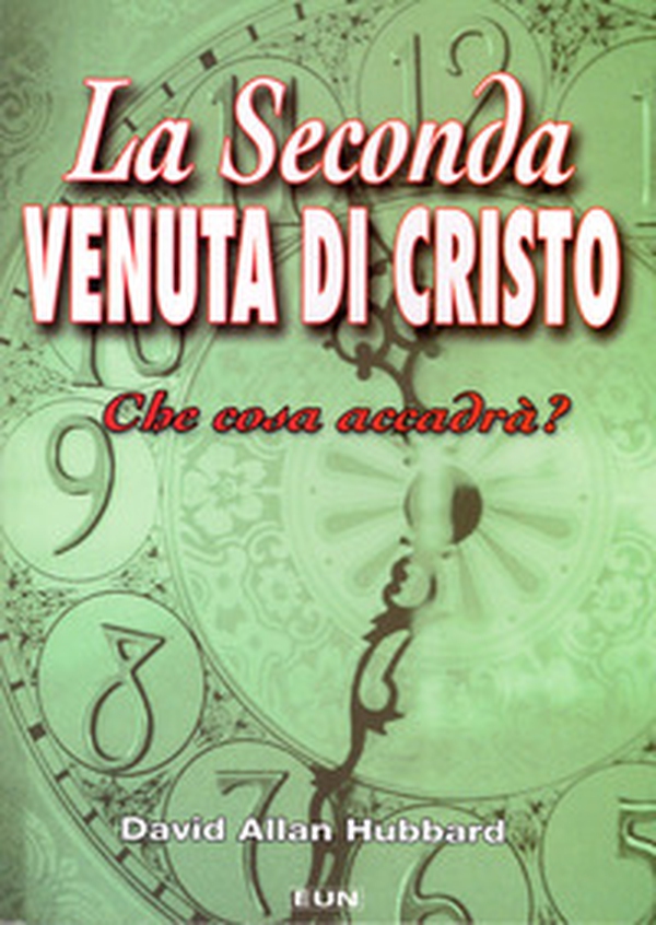 La seconda venuta di Cristo. Che cosa accadrà? - Librerie.coop
