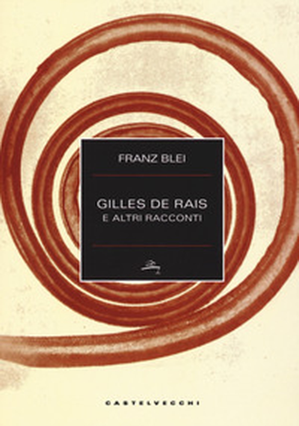 Gilles de Rais e altri racconti - Librerie.coop Gilles de Rais e altri racconti - Librerie.coop