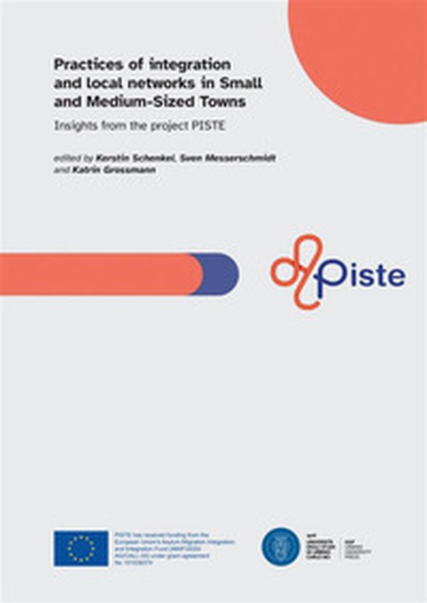 Practices of integration and local networks in small and medium-sized towns. Insights from the project PISTE - Librerie.coop Practices of integration and local networks in small and medium-sized towns. Insights from the project PISTE - Librerie.coop