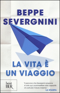 La vita è un viaggio - Librerie.coop La vita è un viaggio - Librerie.coop