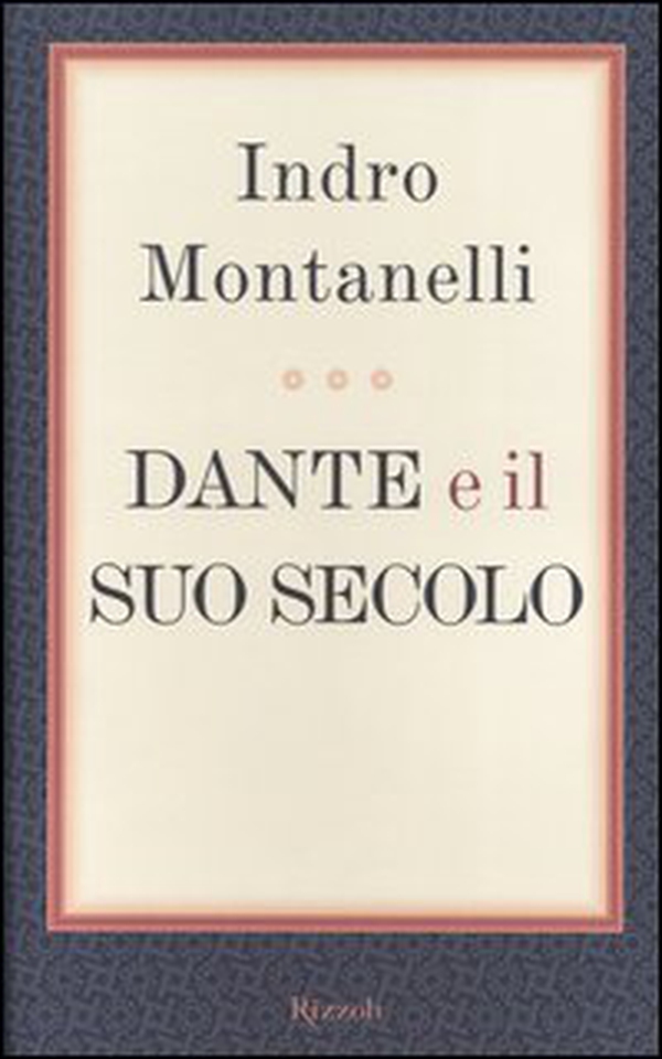 Dante e il suo secolo - Librerie.coop Dante e il suo secolo - Librerie.coop