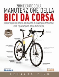 Zinn e l'arte della manutenzione della bici da corsa - Librerie.coop Zinn e l'arte della manutenzione della bici da corsa - Librerie.coop