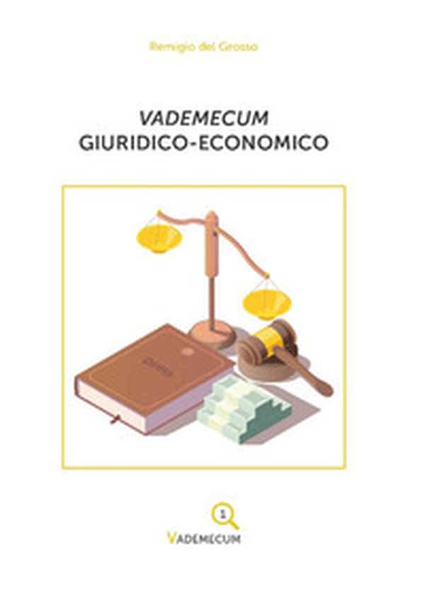 Vademecum giuridico-economico - Librerie.coop Vademecum giuridico-economico - Librerie.coop