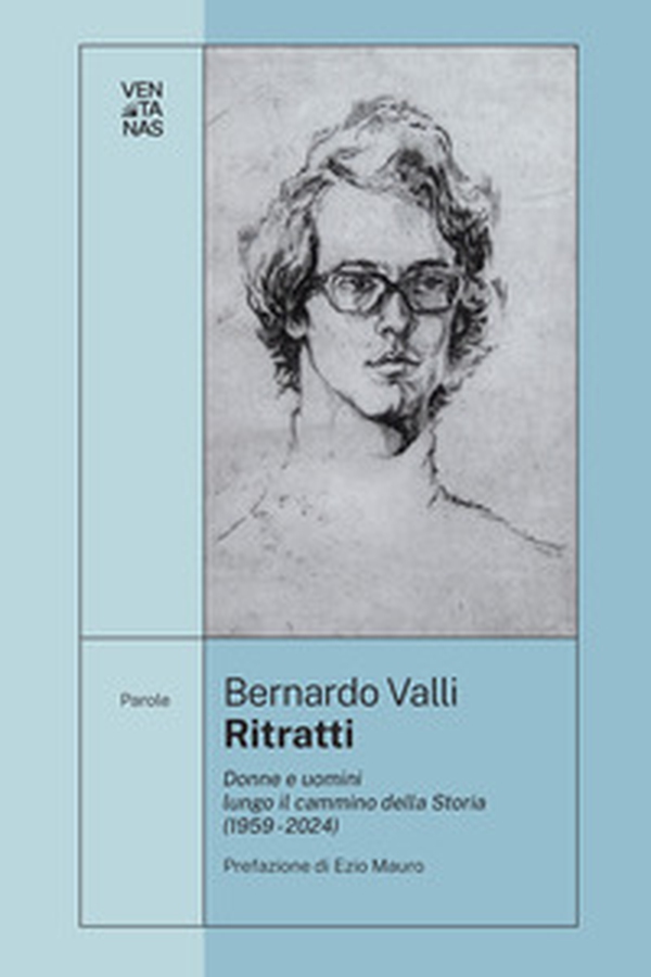 Ritratti. Donne e uomini lungo il cammino della Storia (1959-2024) - Librerie.coop