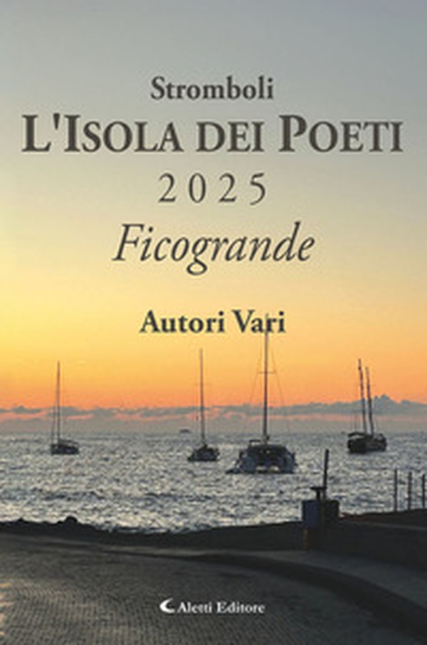 Stromboli l'Isola dei poeti - Librerie.coop