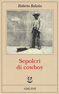 Sepolcri di cowboy - Librerie.coop
