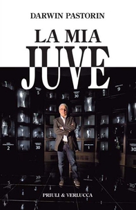 La mia Juve - Librerie.coop
