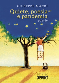 Quiete, poesia e pandemia - Librerie.coop Quiete, poesia e pandemia - Librerie.coop