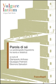 Parola di sé. Le autobiografie linguistiche tra teoria e didattica - Librerie.coop