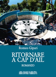 Ritornare a Cap d'Ail - Librerie.coop Ritornare a Cap d'Ail - Librerie.coop