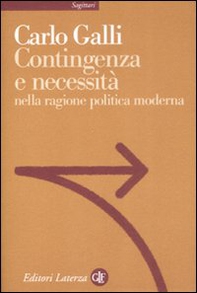 Contingenza e necessità nella ragione politica moderna - Librerie.coop