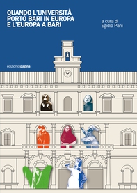 Quando l'Università portò Bari in Europa e l'Europa a Bari - Librerie.coop