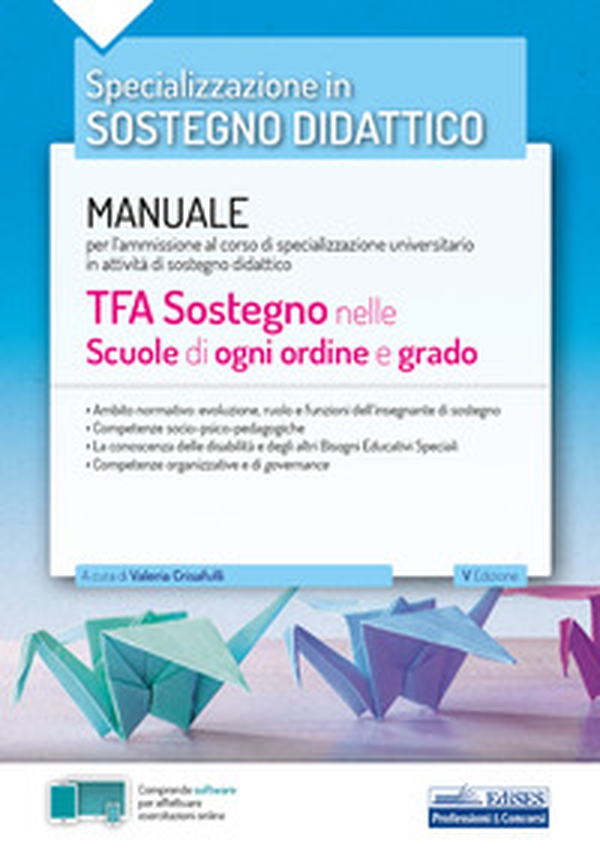 TFA Sostegno didattico nelle scuole di ogni ordine e grado. Teoria. Manuale di preparazione per l'ammissione al sostegno didattico nelle scuole di ogni ordine e grado - Librerie.coop TFA Sostegno didattico nelle scuole di ogni ordine e grado. Teoria. Manuale di preparazione per l'ammissione al sostegno didattico nelle scuole di ogni ordine e grado - Librerie.coop