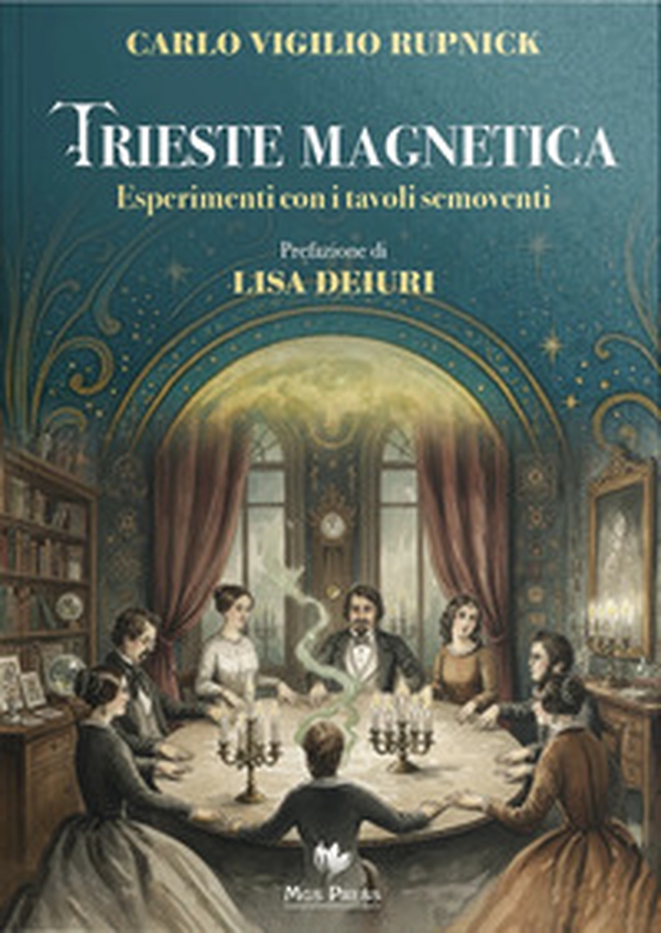 Trieste magnetica. Esperimenti con i tavoli semoventi - Librerie.coop