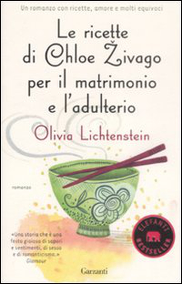 Le ricette di Chloe Zivago per il matrimonio e l'adulterio - Librerie.coop Le ricette di Chloe Zivago per il matrimonio e l'adulterio - Librerie.coop