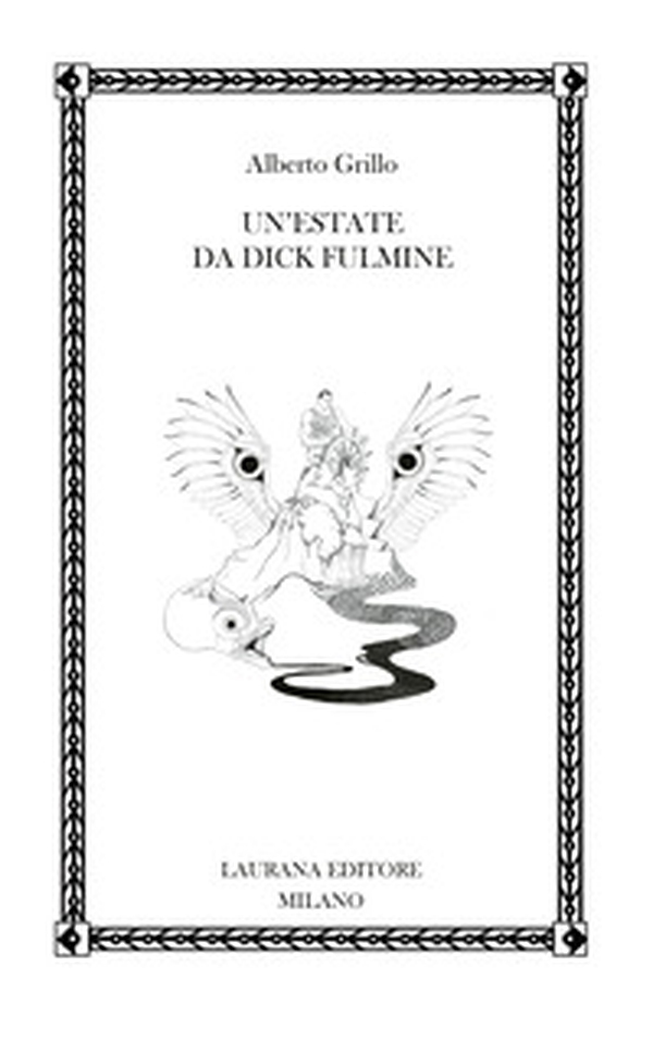 Un'estate da Dick Fulmine - Librerie.coop Un'estate da Dick Fulmine - Librerie.coop