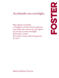 Ascoltando una conchiglia. Testo a fronte in inglese - Librerie.coop Ascoltando una conchiglia. Testo a fronte in inglese - Librerie.coop