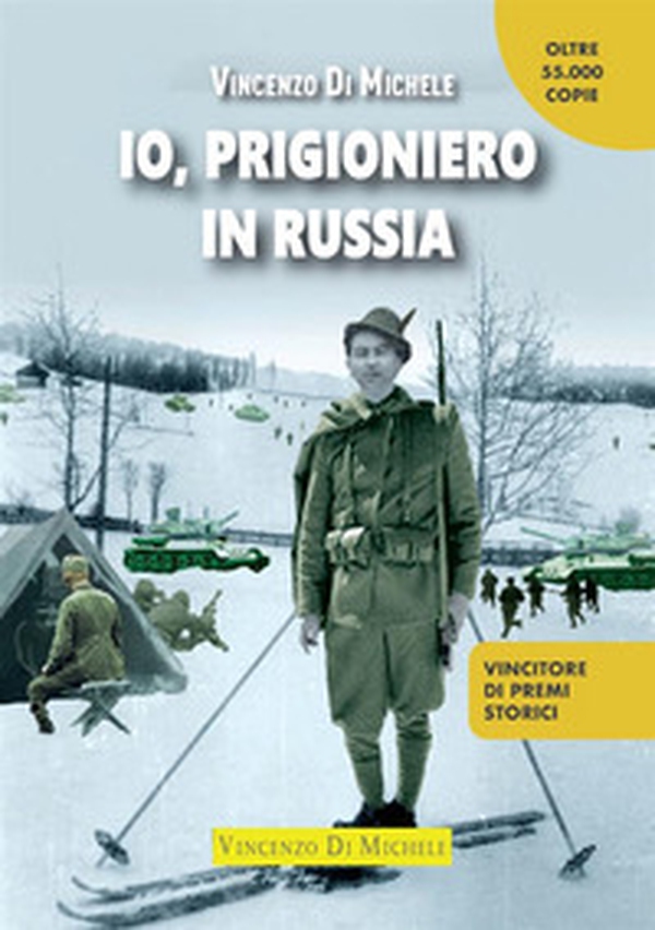 Io, prigioniero in Russia - Librerie.coop Io, prigioniero in Russia - Librerie.coop