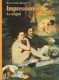 Impressionismo. Le origini - Librerie.coop Impressionismo. Le origini - Librerie.coop