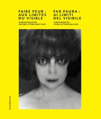 Far paura: ai limiti del visibile. 16 riflessioni tra storia, letteratura e arti - Librerie.coop Far paura: ai limiti del visibile. 16 riflessioni tra storia, letteratura e arti - Librerie.coop