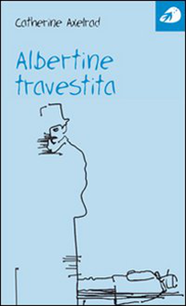 Albertine travestita - Librerie.coop Albertine travestita - Librerie.coop
