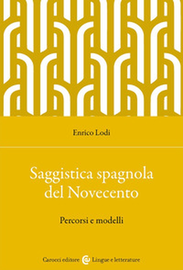 Saggistica spagnola del Novecento. Percorsi e modelli - Librerie.coop Saggistica spagnola del Novecento. Percorsi e modelli - Librerie.coop