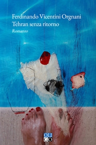 Tehran senza ritorno - Librerie.coop