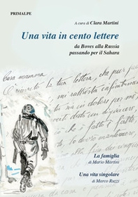 Una vita in cento lettere da Boves alla Russia passando per il Sahara - Librerie.coop